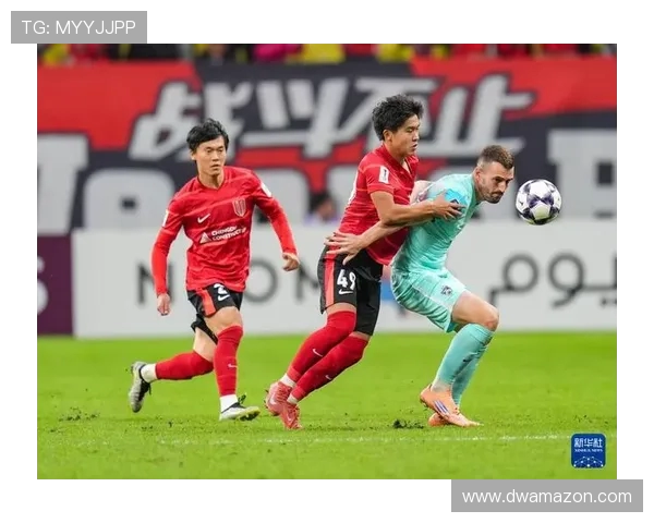 柔佛新山与山东鲁能的激烈对决展现亚洲足球的魅力与竞争力